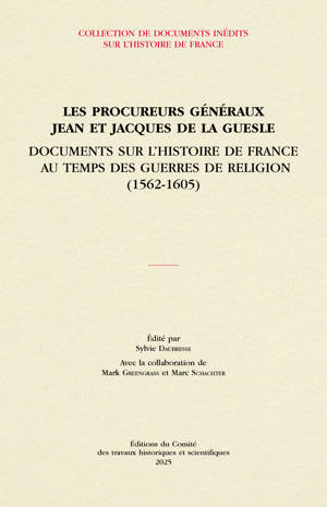 Les procureurs généraux Jean et Jacques de La Guesle