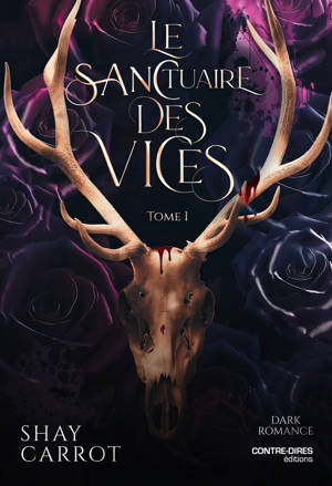 Le Sanctuaire des Vices - Tome 1