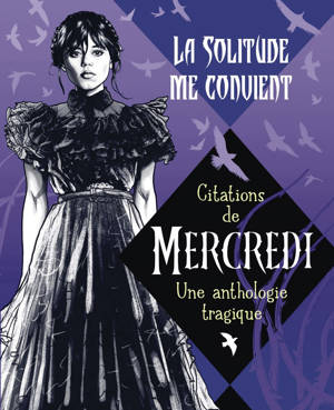 La solitude me convient - Citations de Mercredi