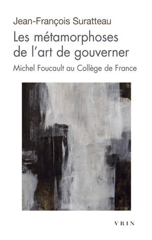Les métamorphoses de l'art de gouverner