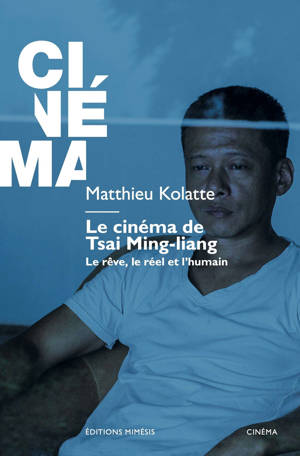 Le cinéma de Tsai Ming-liang