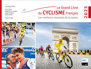 Le Grand Livre du Cyclisme Français 2025