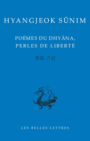 Poèmes de Dhyâna, perles de liberté