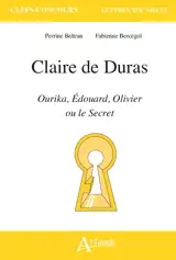 Claire de Duras, Ourika, Edouard Olivier ou le Secret