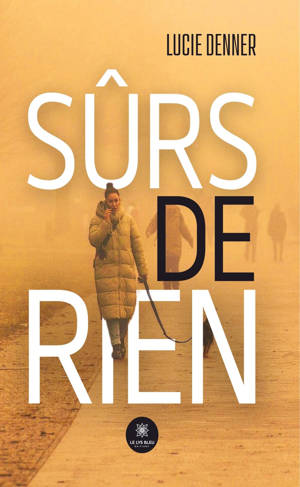 Sûrs de rien