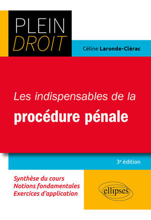 Les indispensables de la procédure pénale