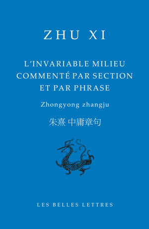 L'invariable milieu commenté par section et par phrase
