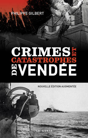 CRIMES ET CATASTROPHES DE VENDEE