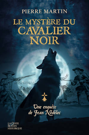 MYSTERE DU CAVALIER NOIR - LES ENQUETES DE JEAN NEDELEC