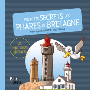 P'TITS SECRETS DES PHARES DE BRETAGNE