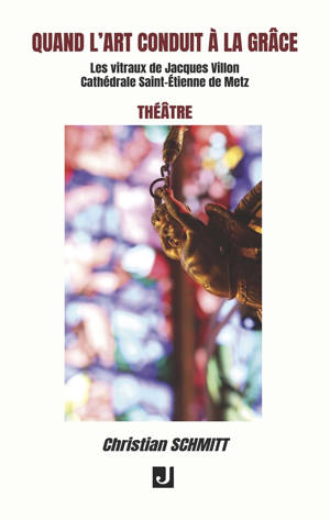 QUAND L’ART CONDUIT À LA GRÂCE