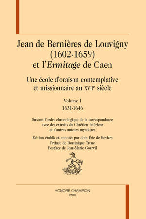 Jean de Bernières de Louvigny (1602-1659) et l’Ermitage de Caen. 2 volumes