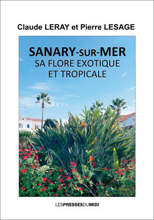 SANARY-SUR-MER SA FLORE EXOTIQUE ET TROPICALE