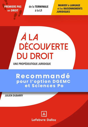 A la découverte du droit - Une propédeutique juridique