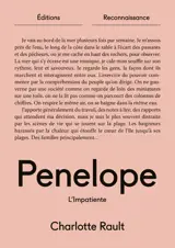 PENELOPE : L'IMPATIENTE