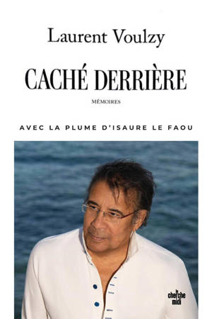 Caché derrière, autobiographie
