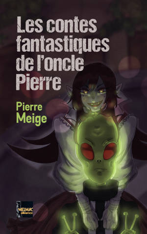 Les contes fantastiques de l'oncle Pierre