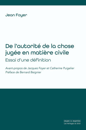 De l'autorité de la chose jugée en matière civile