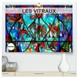 LES VITRAUX  (Calendrier mural 2026 DIN A2 vertical) calendrier de bureau