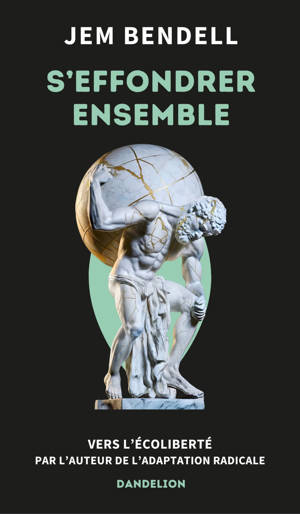 S'EFFONDRER ENSEMBLE : VERS L'ECOLIBERTE