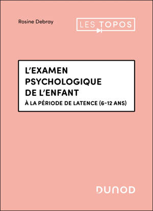 L'examen psychologique de l'enfant