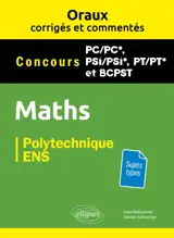 Oraux corrigés et commentés de Mathématiques - PC, PSI, PT, BCPST