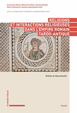 Religions et interactions religieuses dans l'empire romain tardo-antique