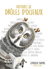 HISTOIRES DE DRÔLES D'OISEAUX