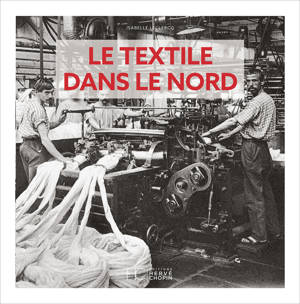 Le textile dans le Nord d'antan