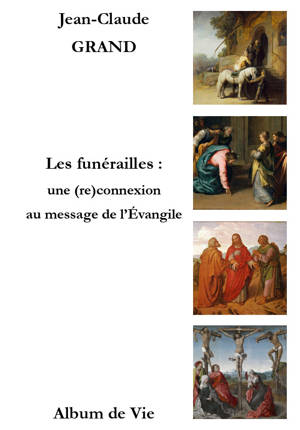 Les funérailles : une (re)connexion au message de l’Évangile