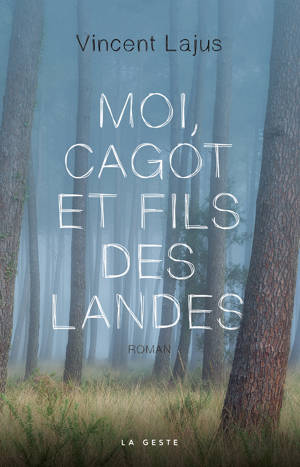 MOI CAGOT ET FILS DES LANDES