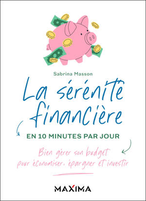 La sérénité financière en 10 minutes par jour
