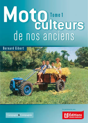 Motoculteurs de nos anciens tome 1