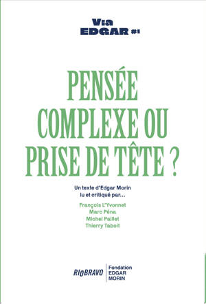 Pensée complexe ou prise de tête ?