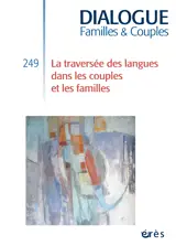 Dialogue 249 - La traversée des langues dans les couples et les familles