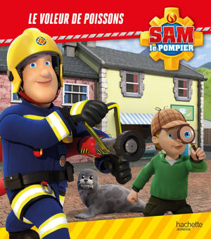 Sam le pompier - Le voleur de poissons