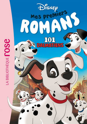 Mes premiers romans Disney 03 - Les 101 Dalmatiens