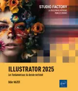 Illustrator 2025 - Les fondamentaux du dessin vectoriel
