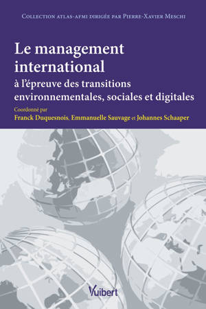 Le management international à l’épreuve des transitions environnementales, sociales et digitales