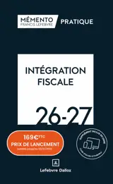 Mémento Intégration fiscale 2026-2027