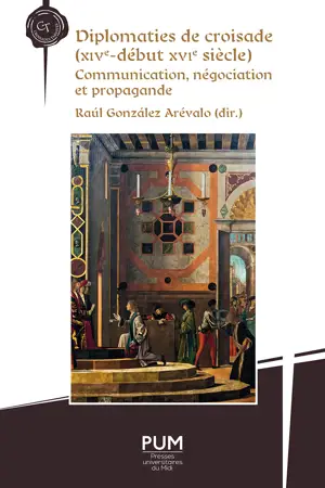 Diplomaties de croisade (XIVe-début XVIe siècle)