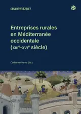 Entreprises rurales  en Méditerranée occidentale  (XIIIe-XVIe siècle)