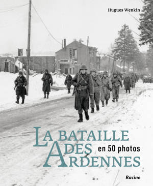 La bataille des Ardennes en 50 photos