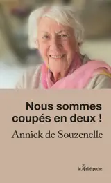 Nous sommes coupés en deux