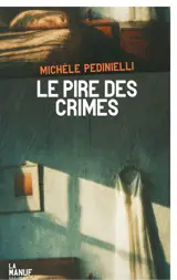 Le pire des crimes