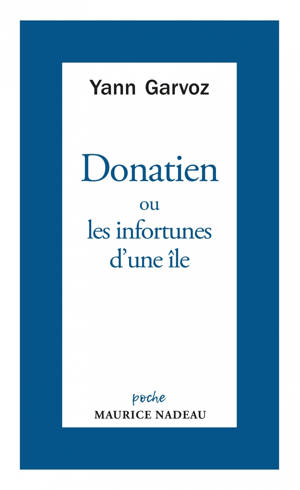 Donatien ou les infortunes d'une île - L’énigme de la cruaut