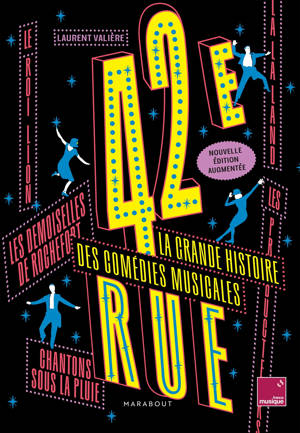 42e Rue, La grande histoire des comédies musicales - NED