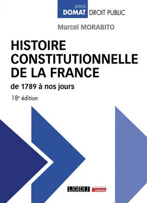 Histoire constitutionnelle de la France de 1789 à nos jours