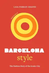 Little Book of Barcelona Style, l'Histoire d'une Capitale de la Mode