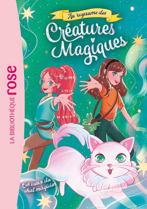 Au royaume des créatures magiques 05 - Les voeux du chat magicien